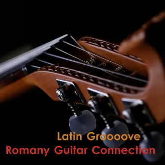 Latin Groooove by Romany Guitar Connection