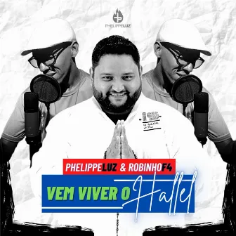 Vem Viver o Hallel by ROBINHOF4 SANTOS