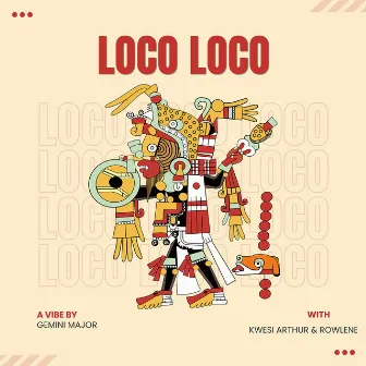 Loco Loco by Gemini Major