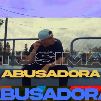 Abusadora by Tusima