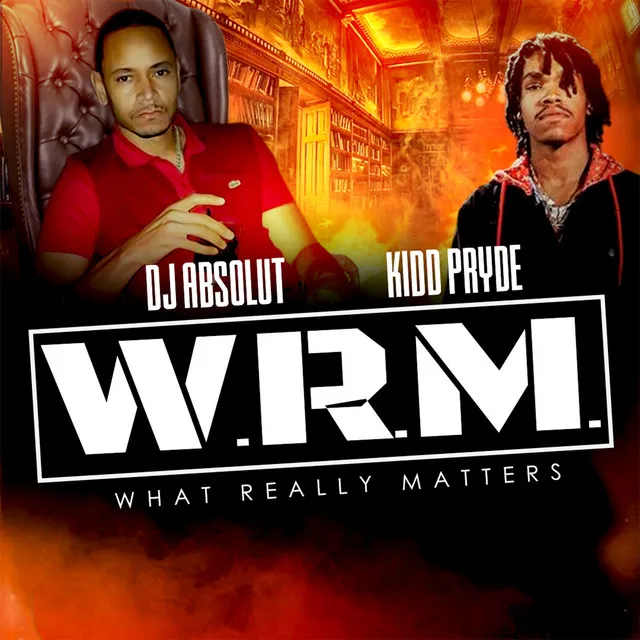 W.R.M. (What Really Matters)