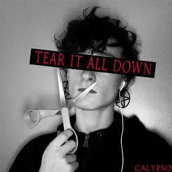 Tear It All Down by CALYPSO