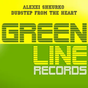 Dubstep from the Heart by Alexei Shkurko