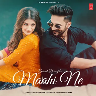 Maahi Ne by Gurneet Dosanjh