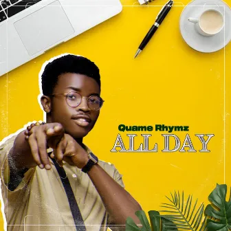 All Day by Quame Rhymz