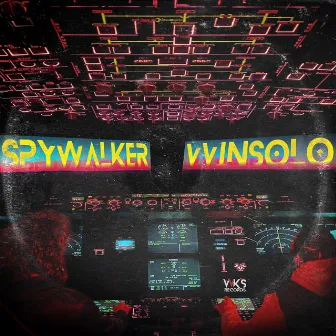 SPYWALKER & VvINSOLO by Vvinslo