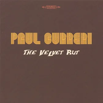 The Velvet Rut by Paul Curreri