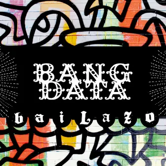 Bailazo by Bang Data