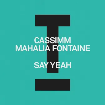 Say Yeah by Mahalia Fontaine