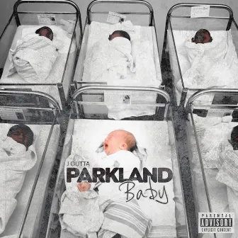 Parkland Baby by J Gutta