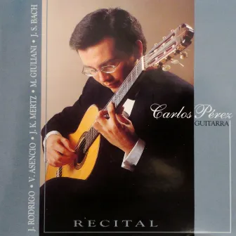 Recital by Carlos Pérez