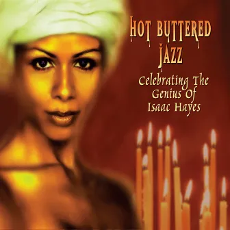 Hot Buttered Jazz - Celebrating The Genius of Isaac Hayes by Chris Davis