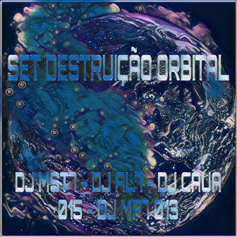 Set Destruição Orbital by DJ MST7