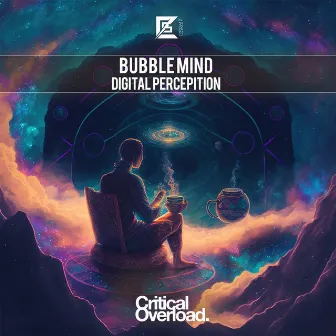 Digital Perception by Bubble Mind