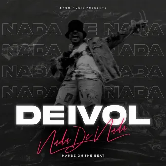 Nada De Nada by Deivol