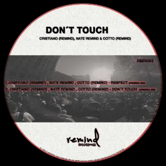 Don't Touch by Cotto (Remind)