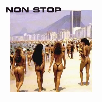 NON STOP by Sneazzy