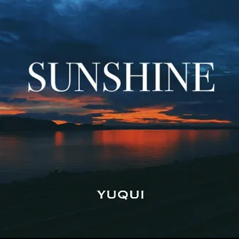 Sunshine by Yuqui