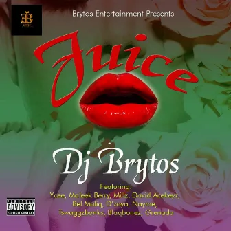 Juice by DJ Brytos