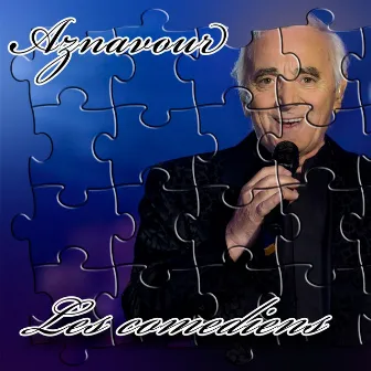 Les comediens by Aznavour