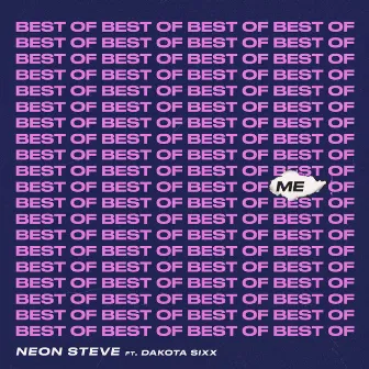 Best Of Me by Dakota Sixx