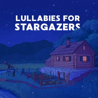 Lullabies For Stargazers by Naga