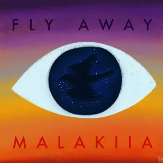 Fly Away by Malakiia