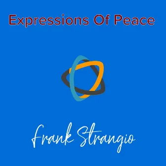 Expressions of Peace by Frank Strangio