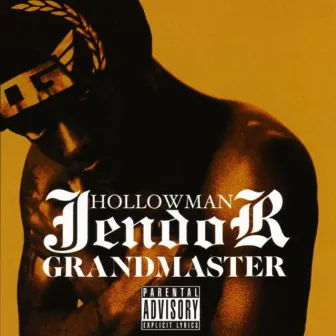 Grandmaster by Hollowman Jendor