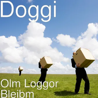 Olm Loggor Bleibm by Doggi