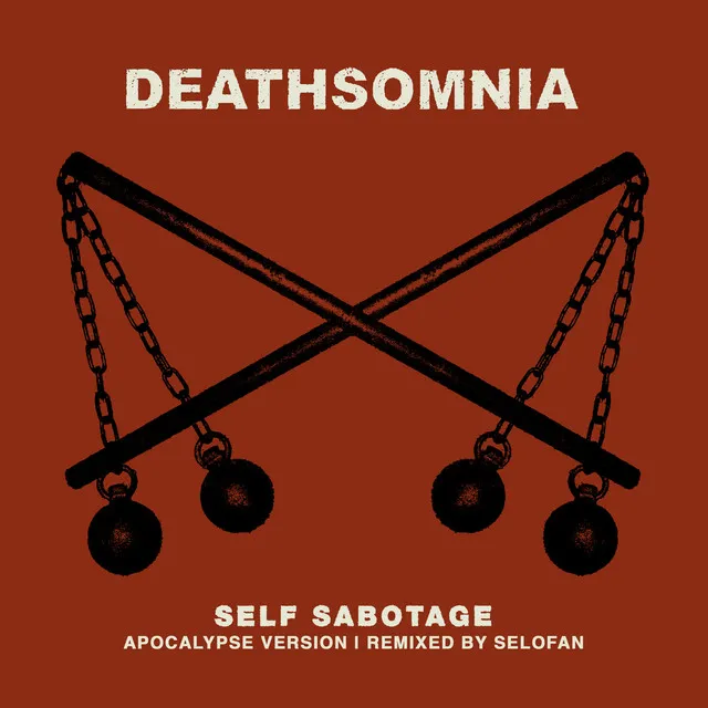 Self Sabotage - Apocalypse Version