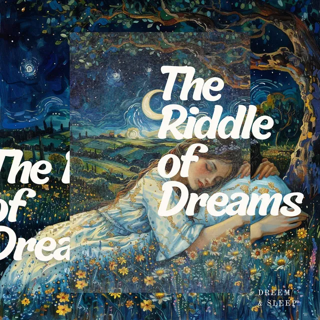 The Riddle of Dreams