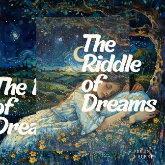 The Riddle of Dreams by Dreem & Sleep