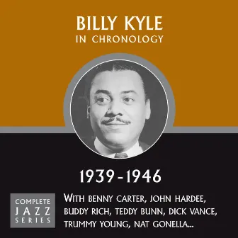 Complete Jazz Series 1939 - 1946 by Billy Kyle