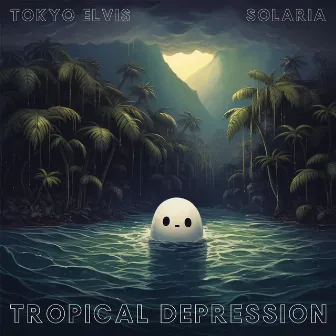 Tropical Depression by Tokyo Elvis