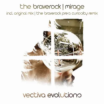 Mirage by The Braverock