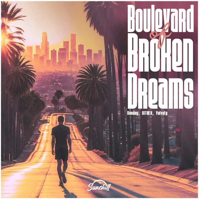 Boulevard of Broken Dreams