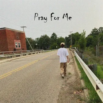 Pray For Me by Kidd Price