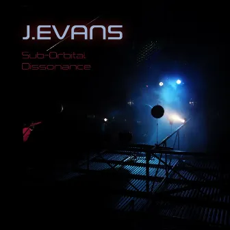 Sub-Orbital Dissonance. by J.EVANS