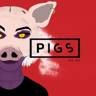 The Red by We Are PIGS