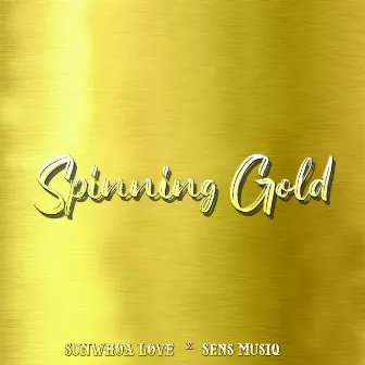 Spinning Gold by Sunwhoa Love