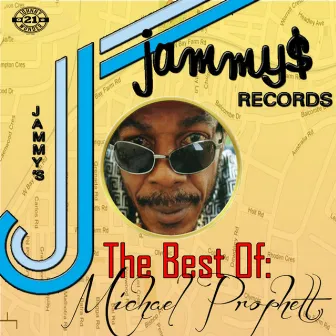 King Jammys Presents the Best of by Michael Prophet