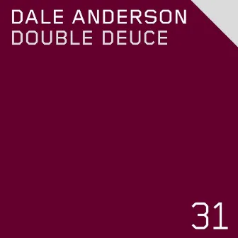 Double Deuce EP by Dale Anderson