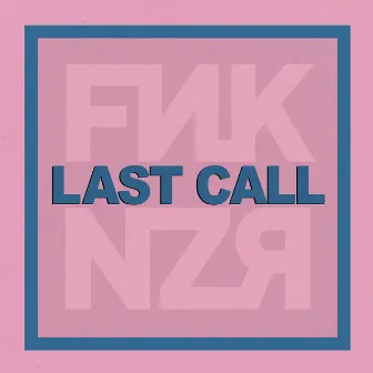 Last Call by Funkanizer