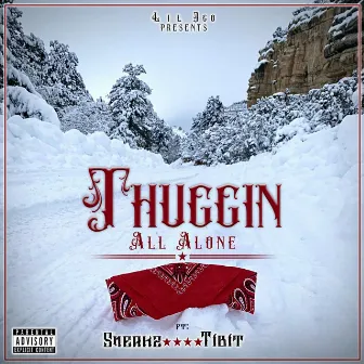 Thuggin All Alone by Lil Jgo