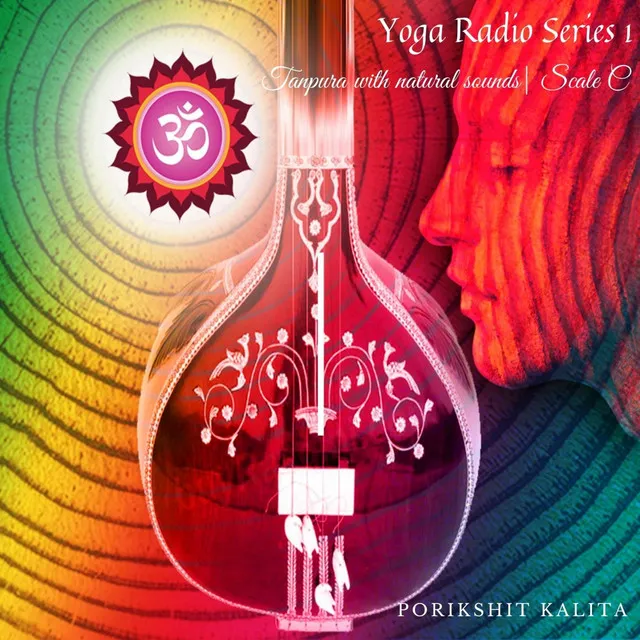 Yoga Radio, Series 1, (Tanpura With Natural Sounds for Meditation, Scale C)