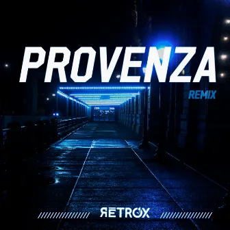 Provenza (Remix) by Rétrox