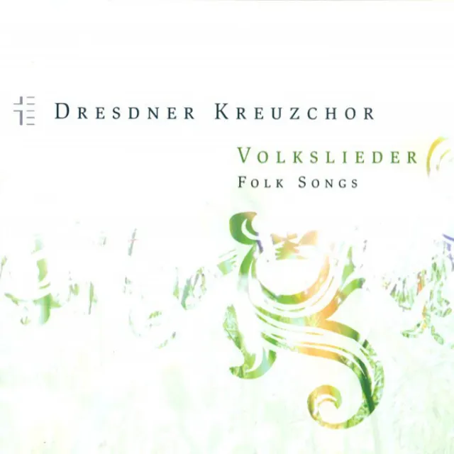 Dresden Kreuzchor: Volkslieder (Folk Songs)