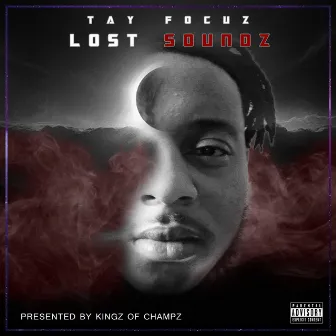 Lost Soundz by Tay Focuz