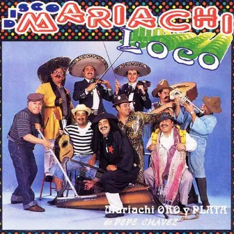 Disco Mix Marichi Loco by Mariachi Oro Y Plata